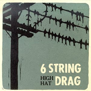 6 String Drag - High Hat (CD)