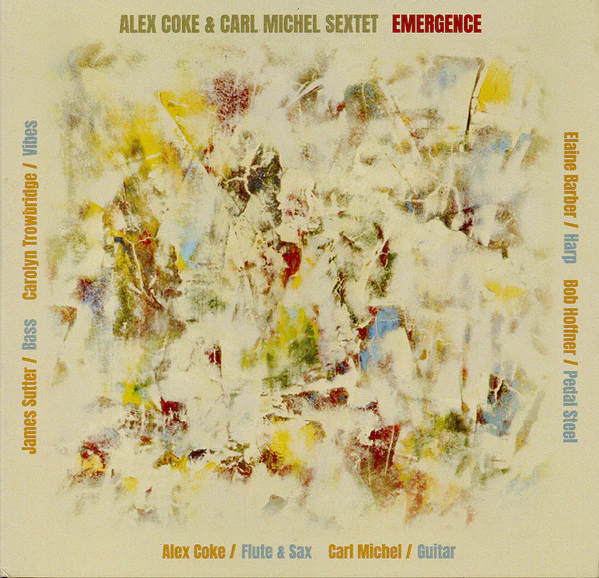Alex Coke & Carl Michel Sextet - Emergence (CD) - Image 2