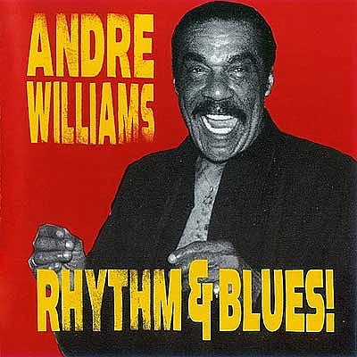 Andre Williams  - Rhythm & Blues! (CD)