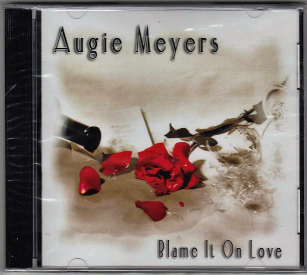 Augie Meyers - Blame It On Love (CD) - Image 2