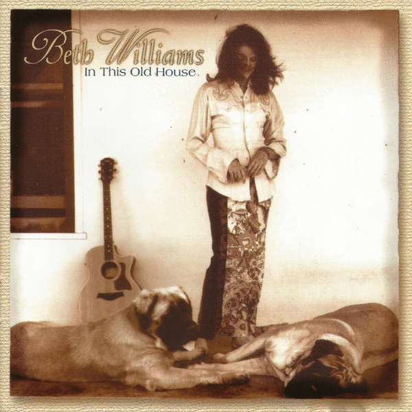 Beth Williams  - In This Old House (CD)