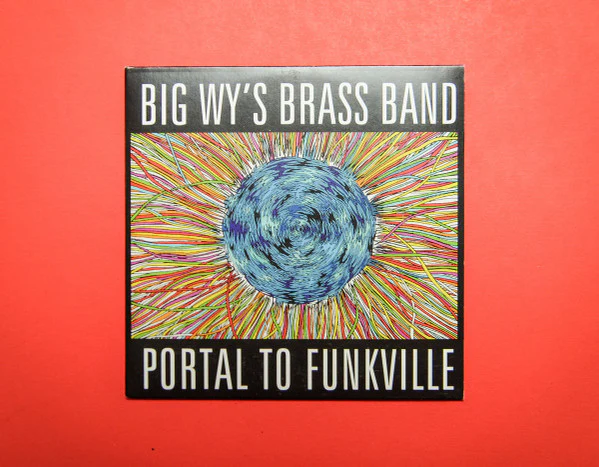Big Wy's Brass Band - Portal To Funkville (CDr) - Image 2