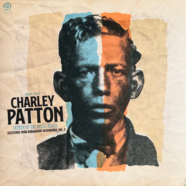 Charley Patton - Father Of The Delta Blues: Selections From Paramount Recordings, Vol. 2 (Vinyl)