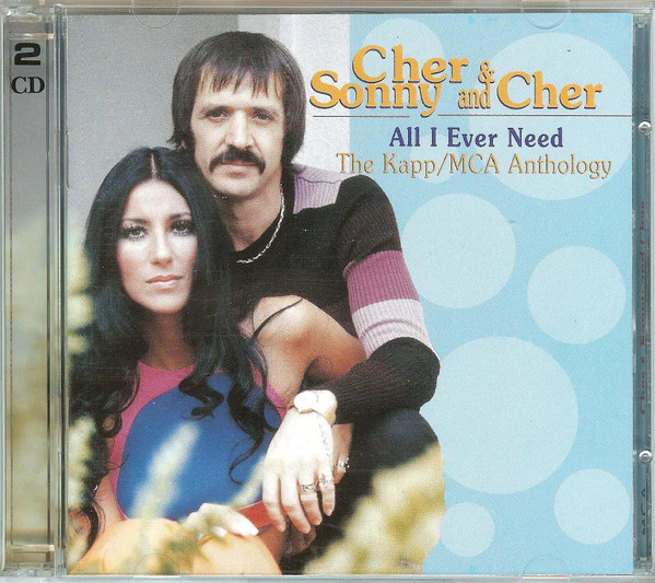 Cher & Sonny And Cher* - The Kapp/MCA Anthology (All I Ever Need) (CD) - Image 2