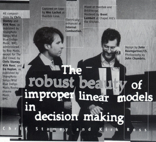 Chris Stamey & Kirk Ross  - The Robust Beauty Of Improper Linear Models In Decision Making (CD) - Image 5