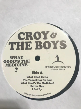 Croy And The Boys - What Good’s The Medicine? (Vinyl) - Image 2