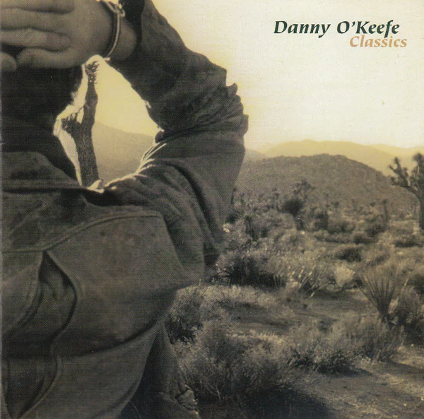 Danny O'Keefe - Classics (CD, Comp, Ltd, RM) - Image 5