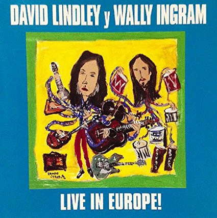 David Lindley Y Wally Ingram - Live In Europe! (CD) - Image 3