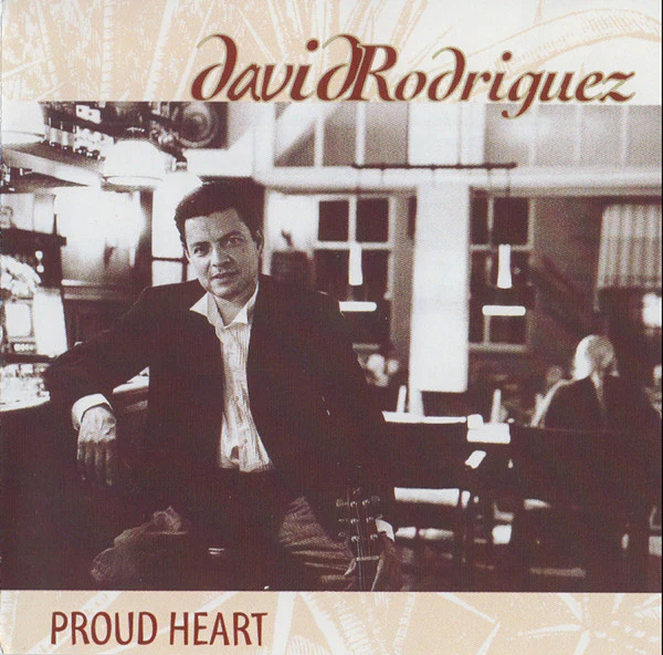 David Rodriguez  - Proud Heart (CD)