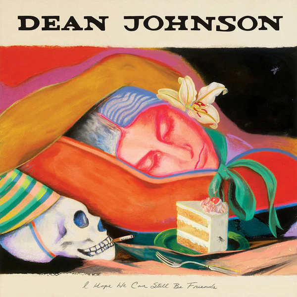Dean Johnson  - I Hope We Can Still Be Friends (Vinyl)
