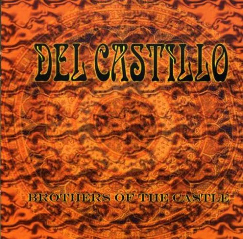 Del Castillo - Brothers Of The Castle (CD)