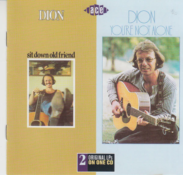 Dion  - Sit Down Old Friend / You're Not Alone (CD)