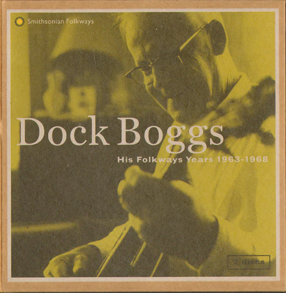 Dock Boggs - His Folkways Years 1963-1968 (CD)