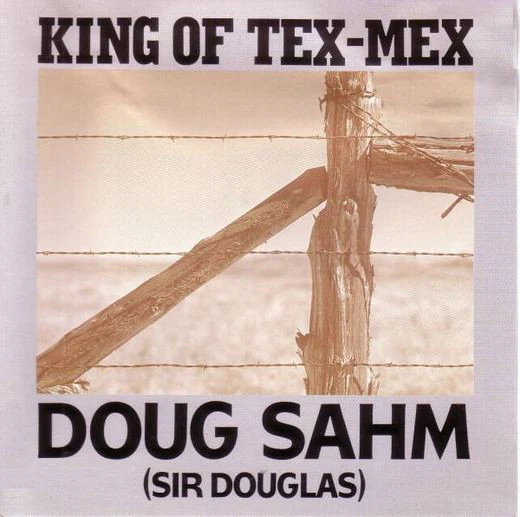 Doug Sahm - King Of Tex-Mex (CD)