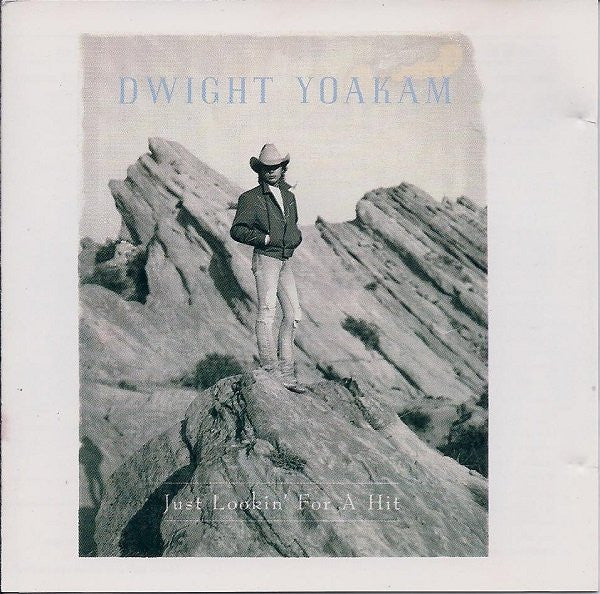 Dwight Yoakam - Just Lookin' For A Hit (CD)