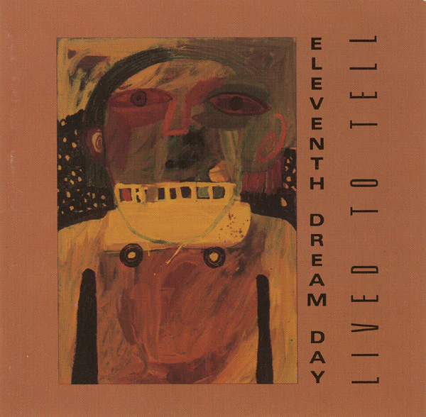 Eleventh Dream Day - Lived To Tell (CD)