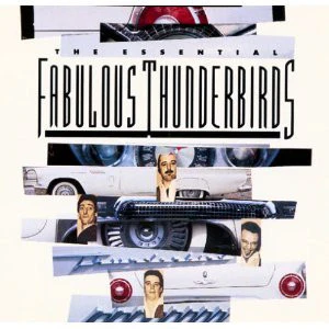 The Fabulous Thunderbirds - The Essential Fabulous Thunderbirds (CD)