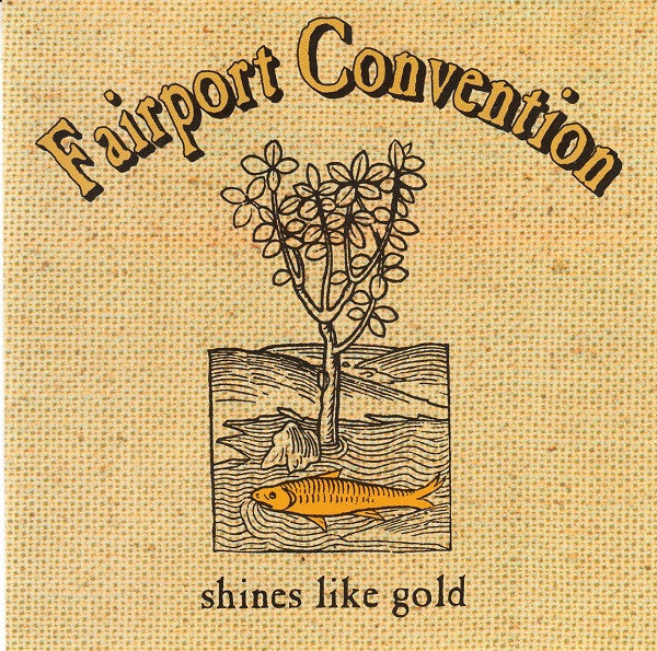 Fairport Convention - Shines Like Gold (CD)