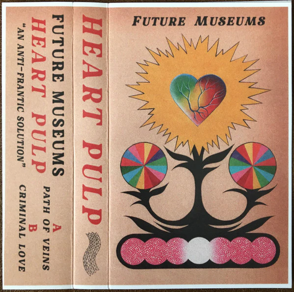 Future Museums - Heart Pulp (Cassette)