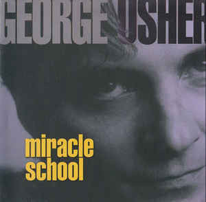 George Usher - Miracle School (CD)