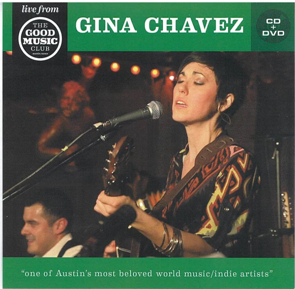 Gina Chavez - Live From The Good Music Club (CD)