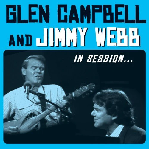 Glen Campbell And Jimmy Webb - In Session... (CD)