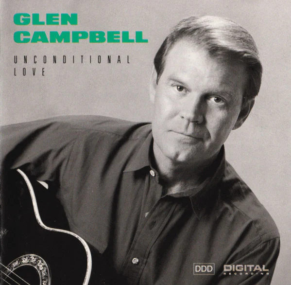 Glen Campbell - Unconditional Love (CD)