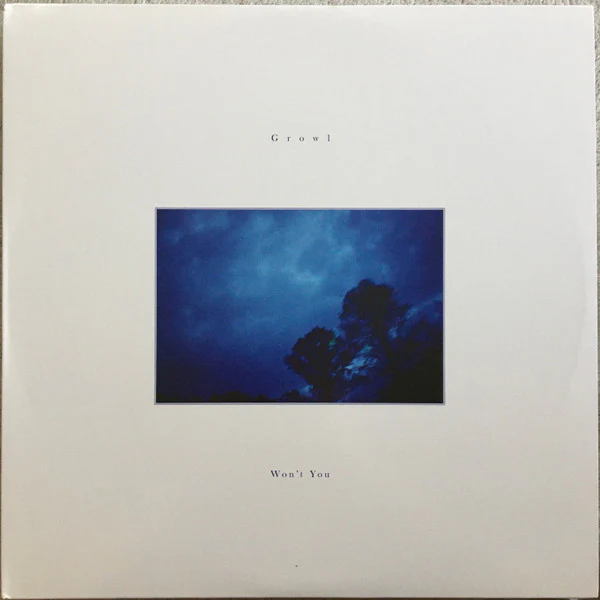 Growl  - Won't You (Vinyl)