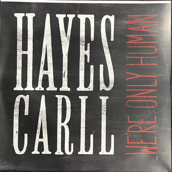 Hayes Carll - We're Only Human (Vinyl) - Image 4
