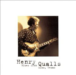 Henry Qualls - Blues From Elmo, Texas (CD)