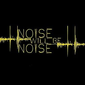 Holy Rolling Empire - Noise Will Be Noise