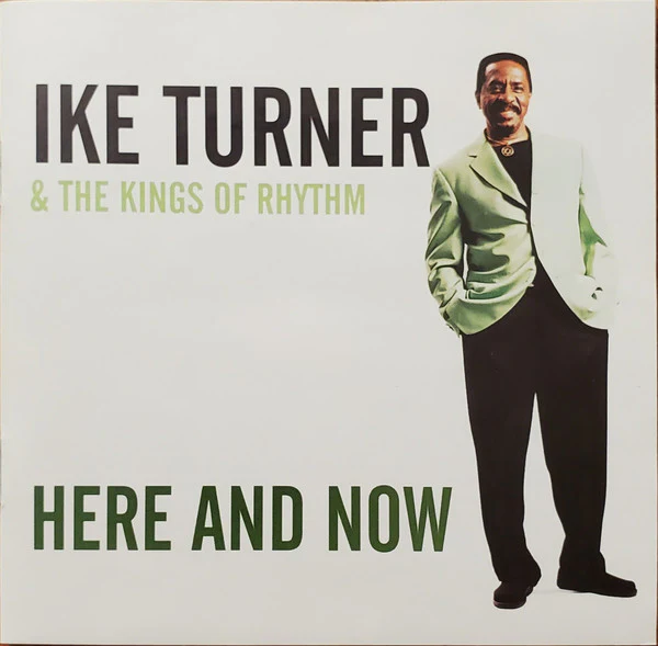 Ike Turner's Kings Of Rhythm - Here And Now (CD)