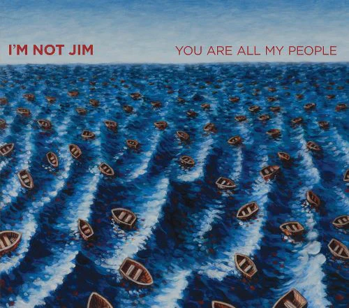 I'm Not Jim - You Are All My People (CD)