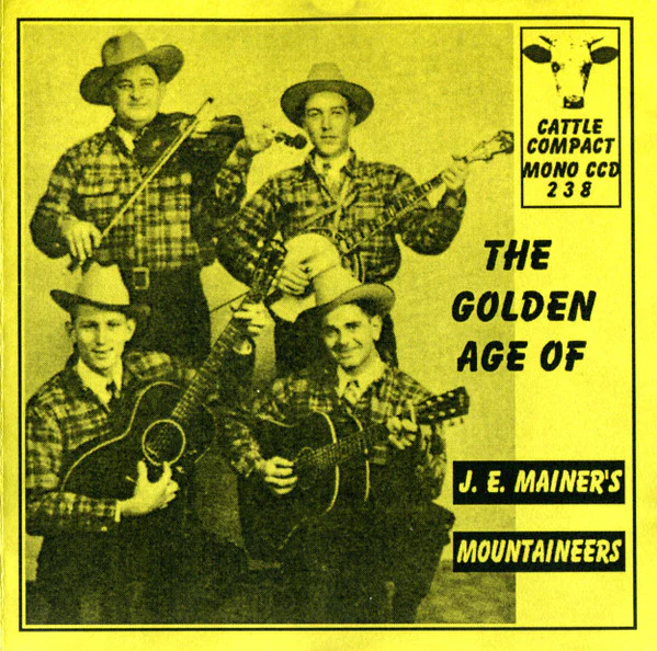 J. E. Mainer's Mountaineers* - The Golden Age of J.E. Mainer's Mountaineers (CD)