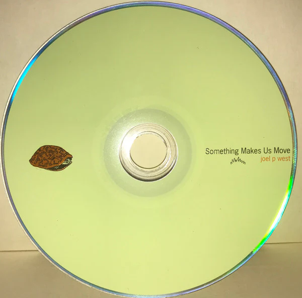 Joel P West - Something Makes Us Move (CD) - Image 3