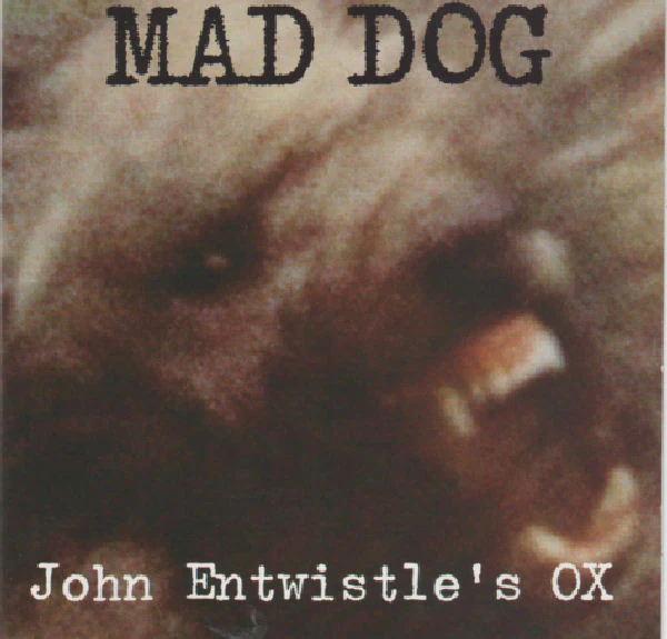 John Entwistle's Ox - Mad Dog (CD)