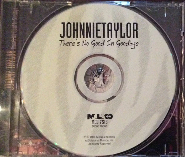 Johnnie Taylor - There's No Good In Goodbye  (CD) - Image 2