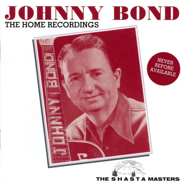 Johnny Bond - The Home Recordings (CD)