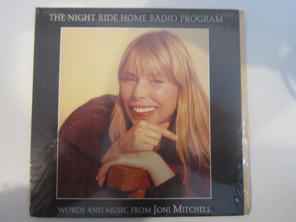 Joni Mitchell - Night Ride Home / "The Night Ride Home" Radio Program (CD)