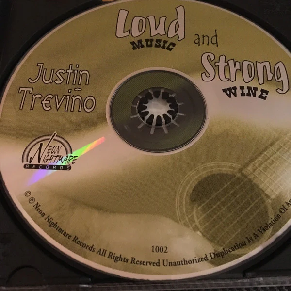 Justin Trevino - Loud Music And Strong Wine (CD) - Image 3