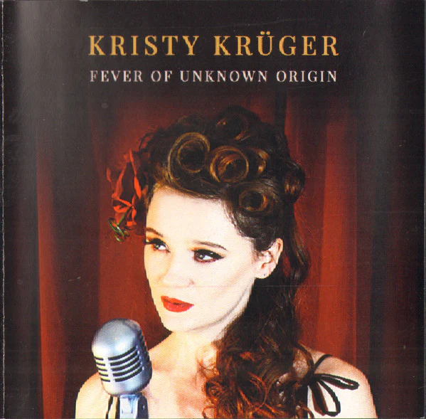 Kristy Krüger - Fever Of Unknown Origin (CD)