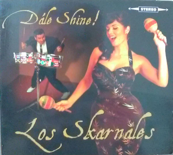 Los Skarnales - Dále Shine! (CD)