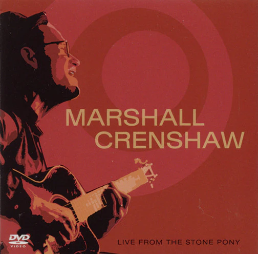 Marshall Crenshaw - Live From The Stone Pony (DVD)