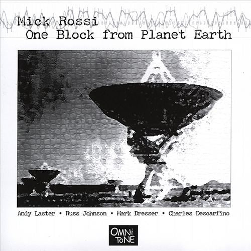 Mick Rossi  - One Block From Planet Earth (CD)
