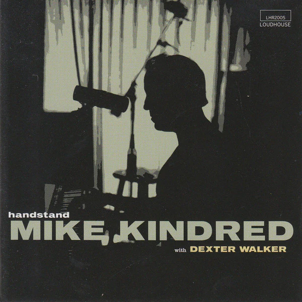 Mike Kindred With Dexter Walker - Handstand (CD)