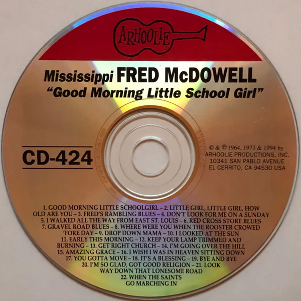 Fred McDowell - Good Morning Little School Girl (CD) - Image 3