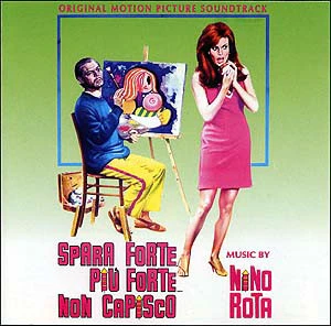 Nino Rota - Spara Forte, Più Forte, Non Capisco (Original Soundtrack) (CD)