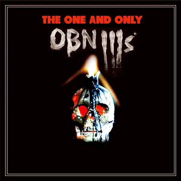 OBN III's - The One And Only (Vinyl)