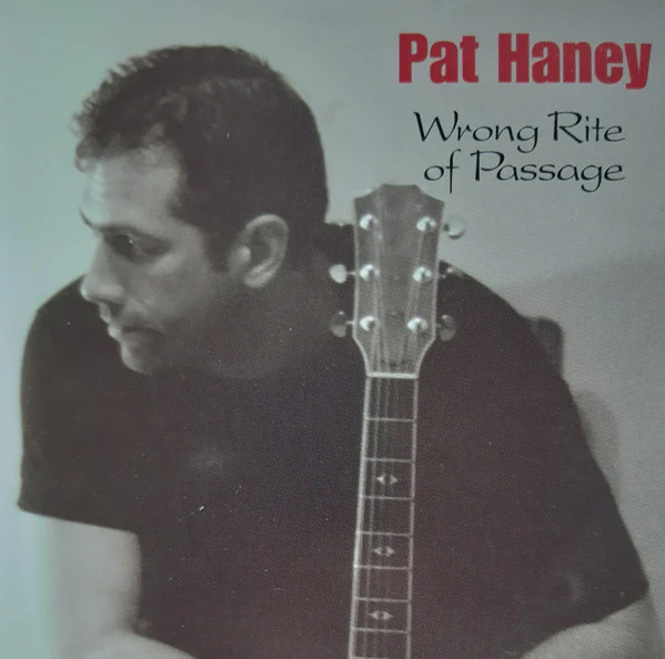 Pat Haney - Wrong Rite Of Passage (CD)