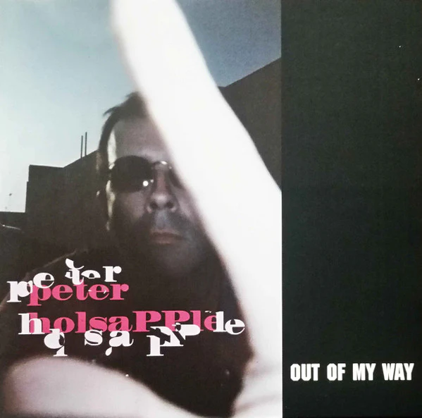 Peter Holsapple - Out Of My Way (CD)